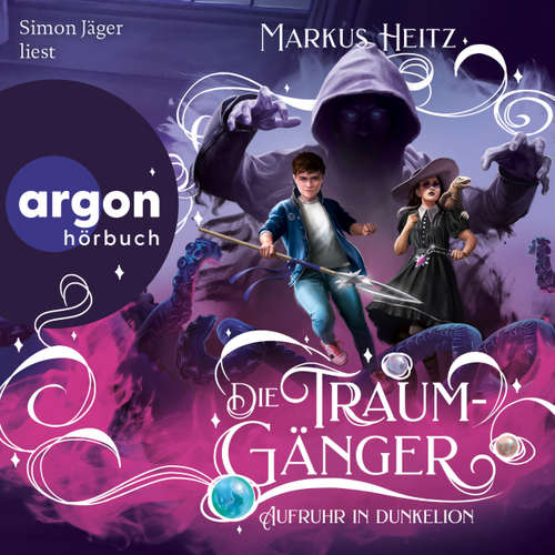 Hoerbuch Aufruhr in Dunkelion - Markus Heitz - Simon Jäger
