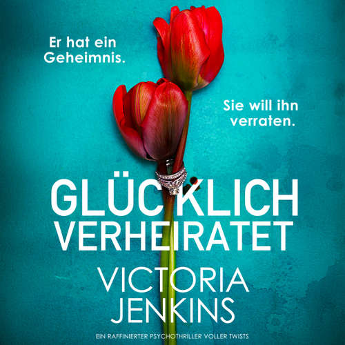 Hoerbuch Glücklich verheiratet - Victoria Jenkins - Henrike Tönnes