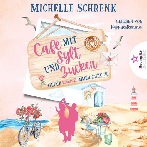 Hoerbuch Glück kommt immer zurück - Michelle Schrenk - Kaja Sesterhenn