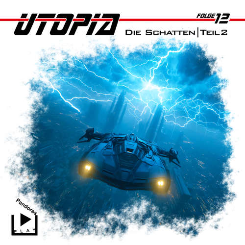 Hoerbuch Utopia 12 - Die Schatten - Teil 2 - Marcus Meisenberg - Ingrid Metz Neun