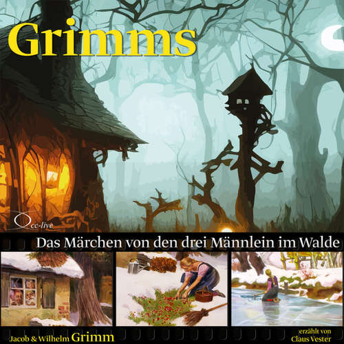 Hoerbuch Das Märchen von den drei Männlein im Walde - Jacob Grimm - Claus Vester