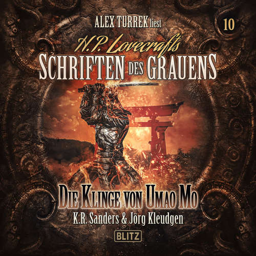 Hoerbuch H. P. Lovecrafts Schriften des Grauens - Folge 10: Die Klinge von Umao Mo - Jörg Kleudgen - Alex Turrek