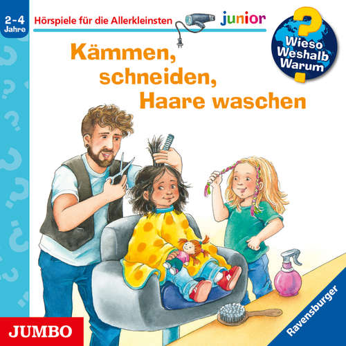 Hoerbuch Kämmen, schneiden, Haare waschen [Wieso? Weshalb? Warum? JUNIOR Folge 79] - Andrea Erne - 