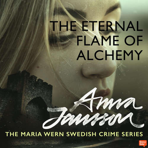 Audiobook Maria Wern 12: The Eternal Flame of Alchemy - Anna Jansson - Sofia Engstrand