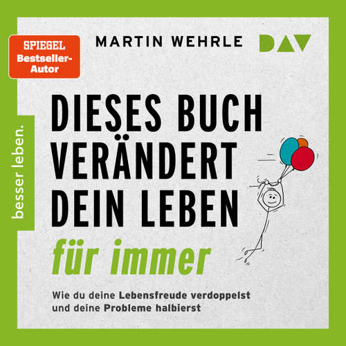 Hoerbuch Dieses Buch verändert dein Leben für immer - Martin Wehrle - Helge Heynold