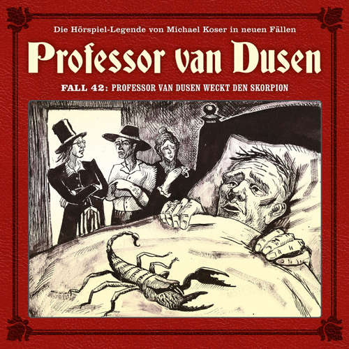 Hoerbuch Professor van Dusen, Die neuen Fälle, Fall 42: Professor van Dusen weckt den Skorpion - Marc Freund - Bernd Vollbrecht