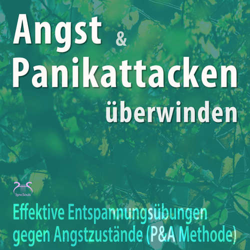 Hoerbuch Angst und Panikattacken überwinden: Effektive Entspannungsübungen gegen Angstzustände - (P&A Methode und Thymusdrüse Klopfen) Angst Loswerden - Torsten Abrolat - Torsten Abrolat
