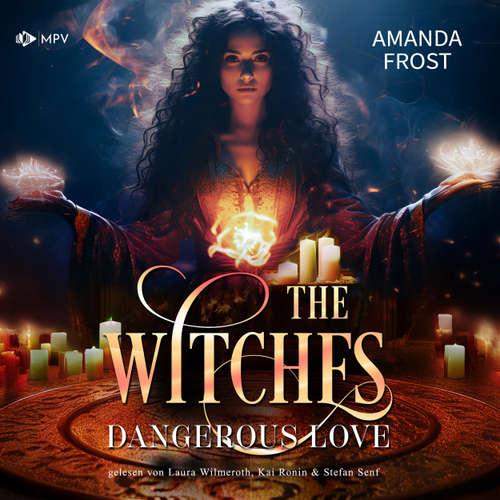 Hoerbuch Dangerous Love - The Witches, Buch 1 - Amanda Frost - Laura Wilmeroth