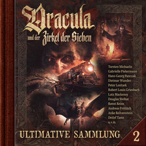 Hoerbuch Dracula und der Zirkel der Sieben, Ultimative Sammlung Volume 2 - Marc Freund - Torsten Michaelis
