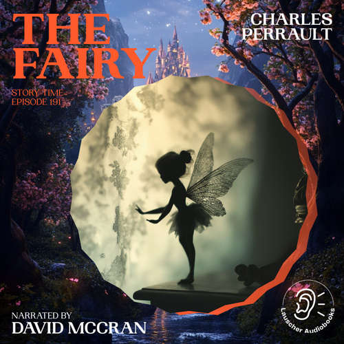 Audiobook The Fairy (Story Time, Episode 191) - Charles Perrault - David McCran
