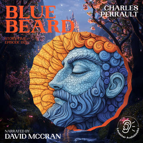 Audiobook Blue Beard (Story Time, Episode 192) - Charles Perrault - David McCran
