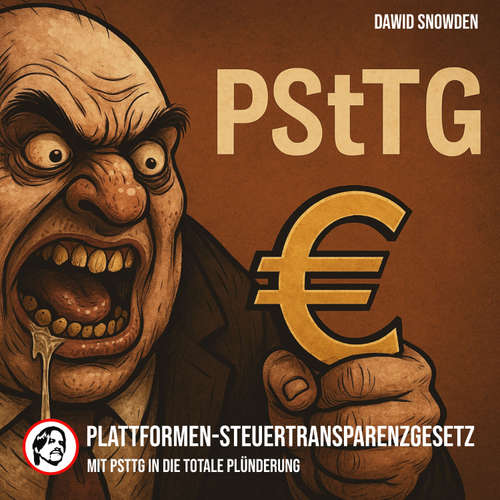 Hoerbuch Plattformen-Steuertransparenzgesetz (PStTG) - Dawid Snowden - Dawid Snowden