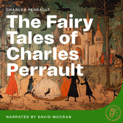 Audiobook The Fairy Tales of Charles Perrault - Charles Perrault - David McCran