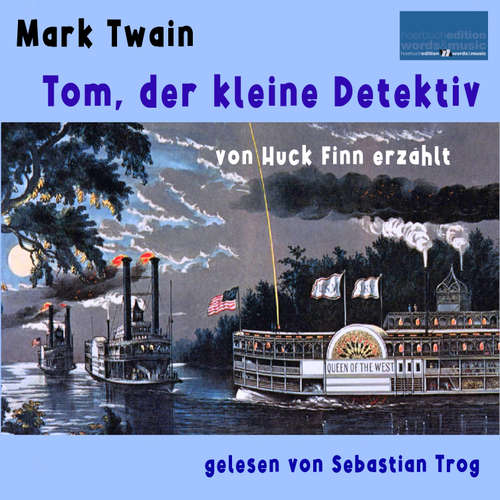 Hoerbuch Mark Twain: Tom, der kleine Detektiv - Mark Twain - Sebastian Trog