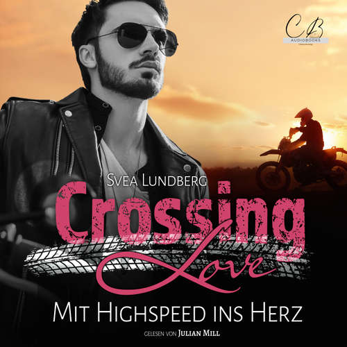 Hoerbuch Crossing Love - Svea Lundberg - Julian Mill