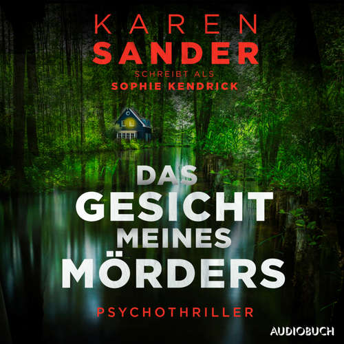 Hoerbuch Das Gesicht meines Mörders - Sophie Kendrick - Beate Rysopp