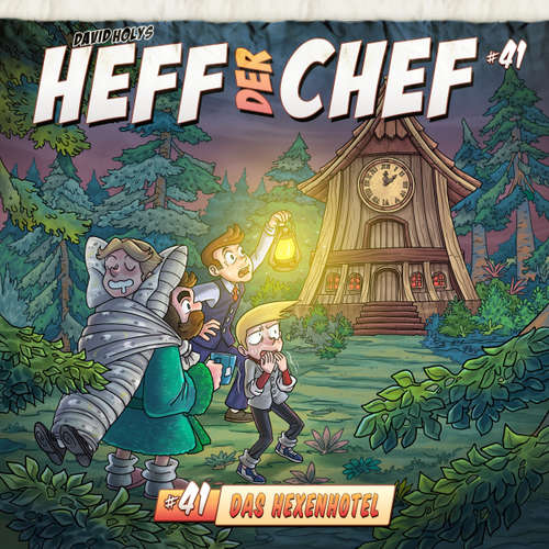 Hoerbuch Heff der Chef, Folge 41: Das Hexenhotel - Manuel Diemand - Björn Korthof