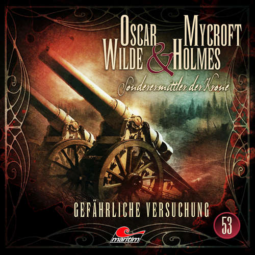 Hoerbuch Oscar Wilde & Mycroft Holmes, Sonderermittler der Krone, Folge 53: Gefährliche Versuchung - Silke Walter - Sascha Rotermund