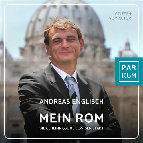 Hoerbuch Mein Rom - Andreas Englisch - Andreas Englisch