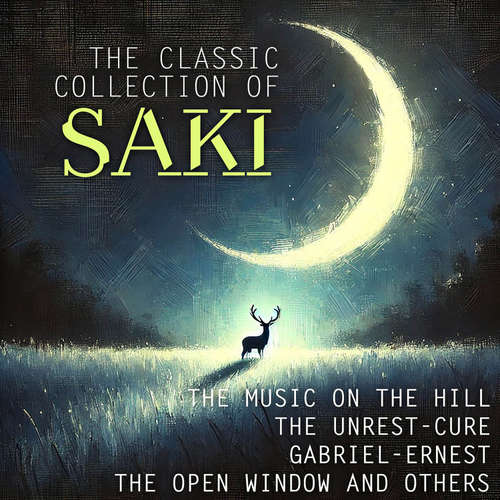 Audiobook The Classic Collection of Saki - Saki - Trevor O'Hare