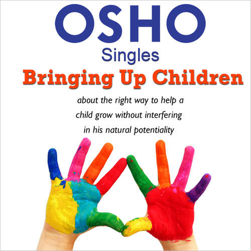 Audiobook Bringing Up Children - OSHO - Osho