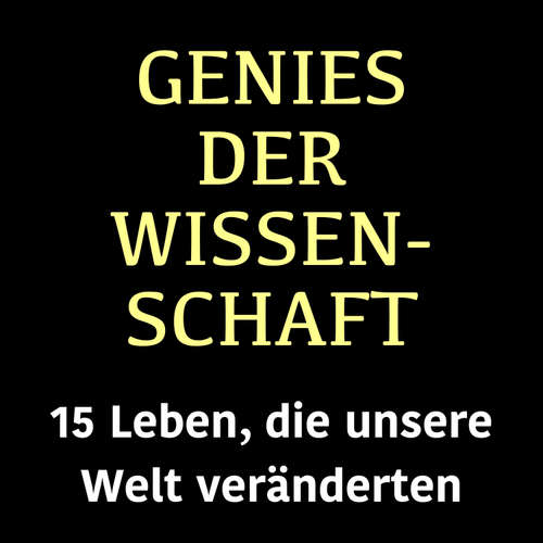 Hoerbuch Genies der Wissenschaft - Jürgen Fritsche - Jürgen Fritsche