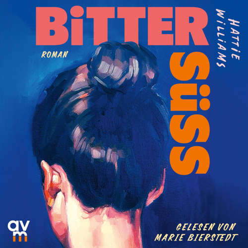 Hoerbuch Bittersüß - Hattie Williams - Marie Bierstedt