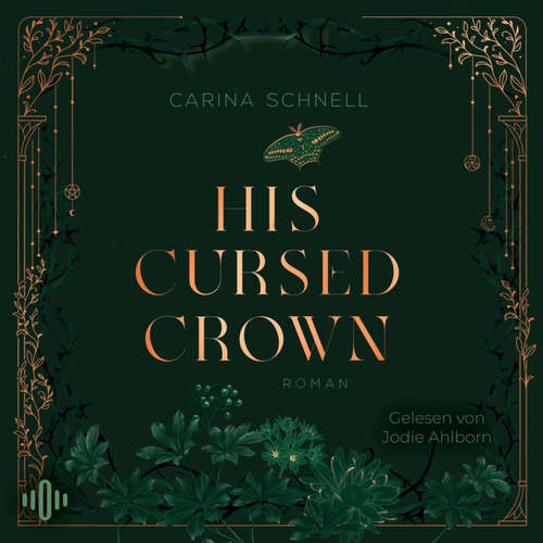 Hoerbuch His Cursed Crown (Crescent College 2) - Carina Schnell - Jodie Ahlborn