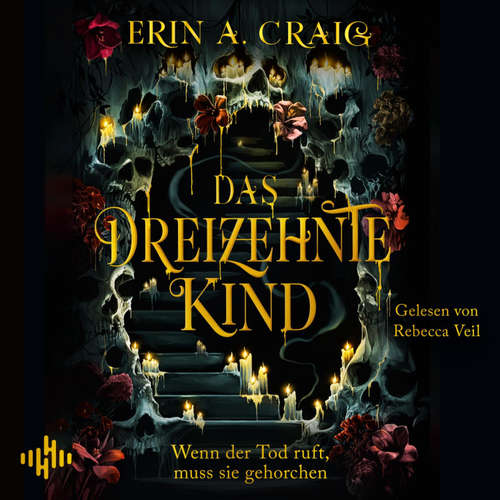 Hoerbuch Das Dreizehnte Kind - Erin A. Craig - Rebecca Veil