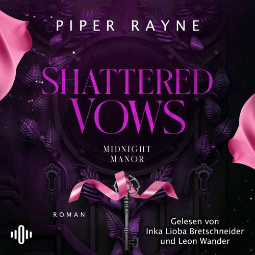 Hoerbuch Shattered Vows (Midnight Manor 2) - Piper Rayne - Leon Wander