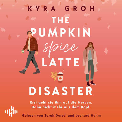 Hoerbuch The Pumpkin Spice Latte Disaster - Kyra Groh - Leonard Hohm