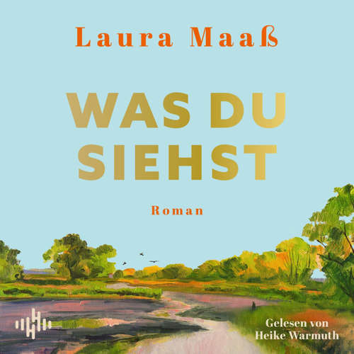 Hoerbuch Was du siehst - Laura Maaß - Heike Warmuth
