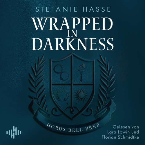 Hoerbuch Wrapped in Darkness - Stefanie Hasse - Florian Schmidtke