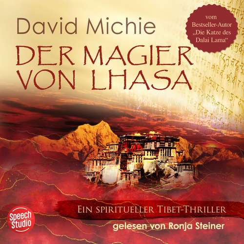 Hoerbuch Der Magier von Lhasa: Ein spiritueller Tibet-Thriller - David Michie - Ronja Steiner