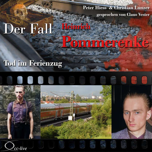 Hoerbuch Tod im Ferienzug - Der Fall Heinrich Pommerenke - Peter Hiess - Claus Vester