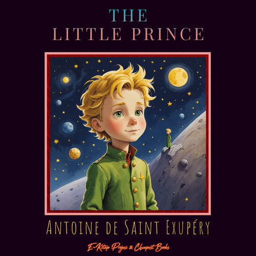 Audiobook The Little Prince - Antoine De Saint-Exupéry - XYZ Voices