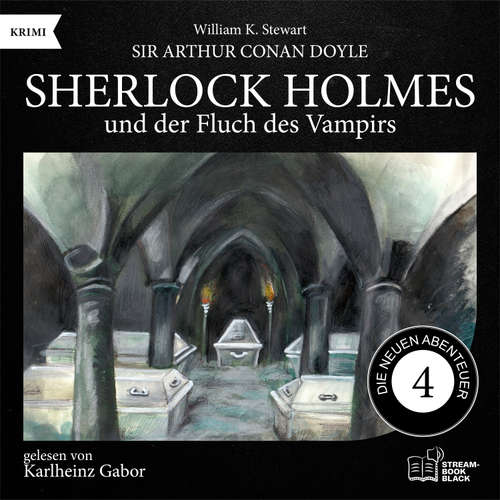 Hoerbuch Sherlock Holmes und der Fluch des Vampirs (Die neuen Abenteuer, Folge 4) - Sir Arthur Conan Doyle - Karlheinz Gabor