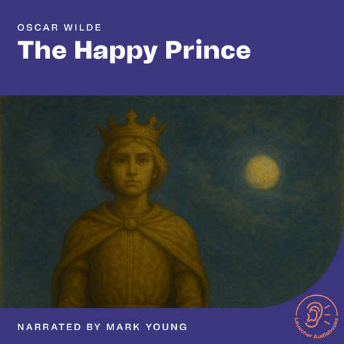 Audiobook The Happy Prince - Oscar Wilde - Mark Young