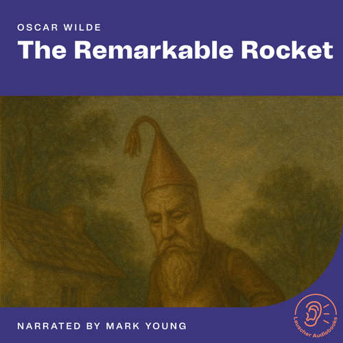 Audiobook The Remarkable Rocket - Oscar Wilde - Mark Young