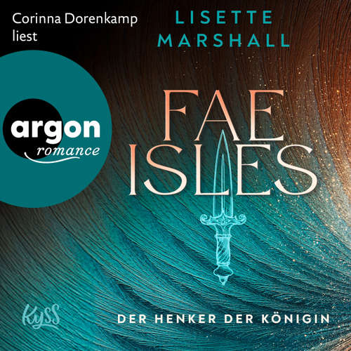 Hoerbuch Fae Isles - Der Henker der Königin - Lisette Marshall - Corinna Dorenkamp
