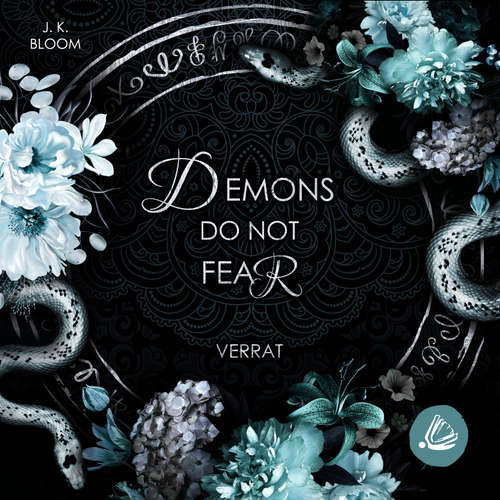 Hoerbuch Demons do not fear - Verrat - J. K. Bloom - J. K. Bloom