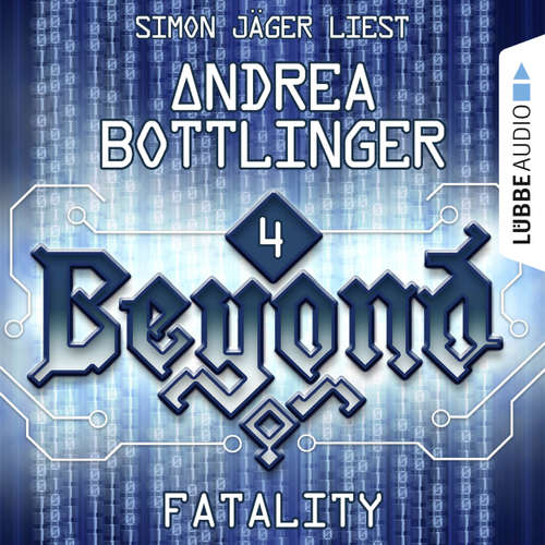 Hoerbuch FATALITY - Beyond, Folge 4 - Andrea Bottlinger - Simon Jäger Hoerbuch FATALITY - Beyond, Folge 4 - Andrea Bottlinger - Simon Jäger
