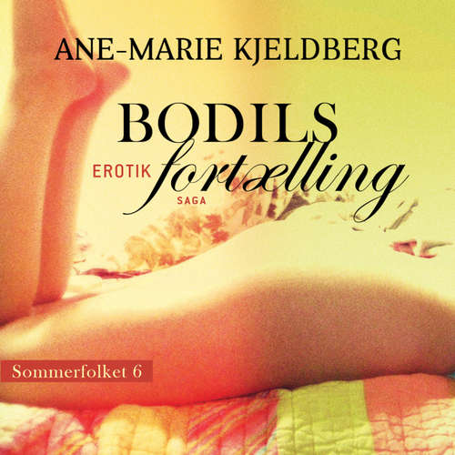 Audiokniha Bodils fortælling - Sommerfolket 6 - Ane-Marie Kjeldberg - Githa Lehrmann Audiokniha Bodils fortælling - Sommerfolket 6 - Ane-Marie Kjeldberg - Githa Lehrmann