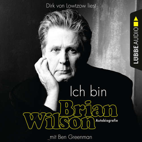 Hoerbuch Ich bin Brian Wilson - Brian Wilson - Dirk von Lowtzow Hoerbuch Ich bin Brian Wilson - Brian Wilson - Dirk von Lowtzow
