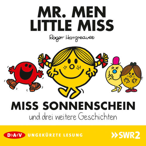 Hoerbuch Mister Men und Little Miss - Miss Sonnenschein und drei weitere Geschichten - Roger Hargreaves - Isabella Bartdorff Hoerbuch Mister Men und Little Miss - Miss Sonnenschein und drei weitere Geschichten - Roger Hargreaves - Isabella Bartdorff
