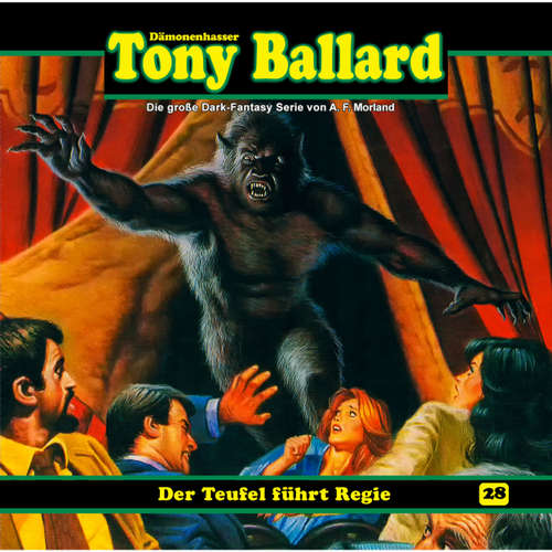 Hoerbuch Tony Ballard, Folge 28: Der Teufel führt Regie - A. F. Morland - Gerrit Schmidt-Foß Hoerbuch Tony Ballard, Folge 28: Der Teufel führt Regie - A. F. Morland - Gerrit Schmidt-Foß