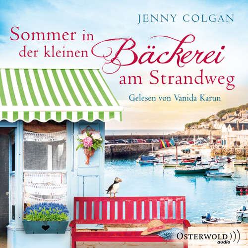 Hoerbuch Sommer in der kleinen Bäckerei am Strandweg - Jenny Colgan - Vanida Karun Hoerbuch Sommer in der kleinen Bäckerei am Strandweg - Jenny Colgan - Vanida Karun