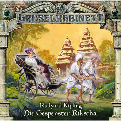 Hoerbuch Gruselkabinett, Folge 31: Die Gespenster-Rikscha - Rudyard Kipling - Matti Klemm