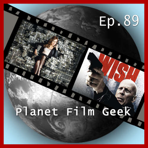 Hoerbuch Planet Film Geek, PFG Episode 89: Molly's Game, Death Wish - Johannes Schmidt - Johannes Schmidt