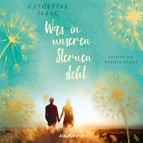 Hoerbuch Was in unseren Sternen steht - Catherine Isaac - Svenja Pages Hoerbuch Was in unseren Sternen steht - Catherine Isaac - Svenja Pages